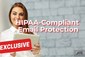 HIPAA-Compliant Email Protection