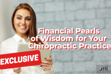 Financial Pearls of Wisdom for Your Chiropractic Practice
