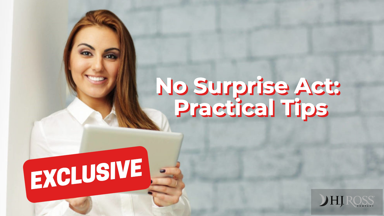 Billing & Coding No Surprise Act Practical Tips HJ Ross Company