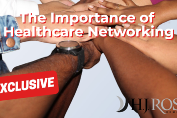 The Importance of Healthcare Networking