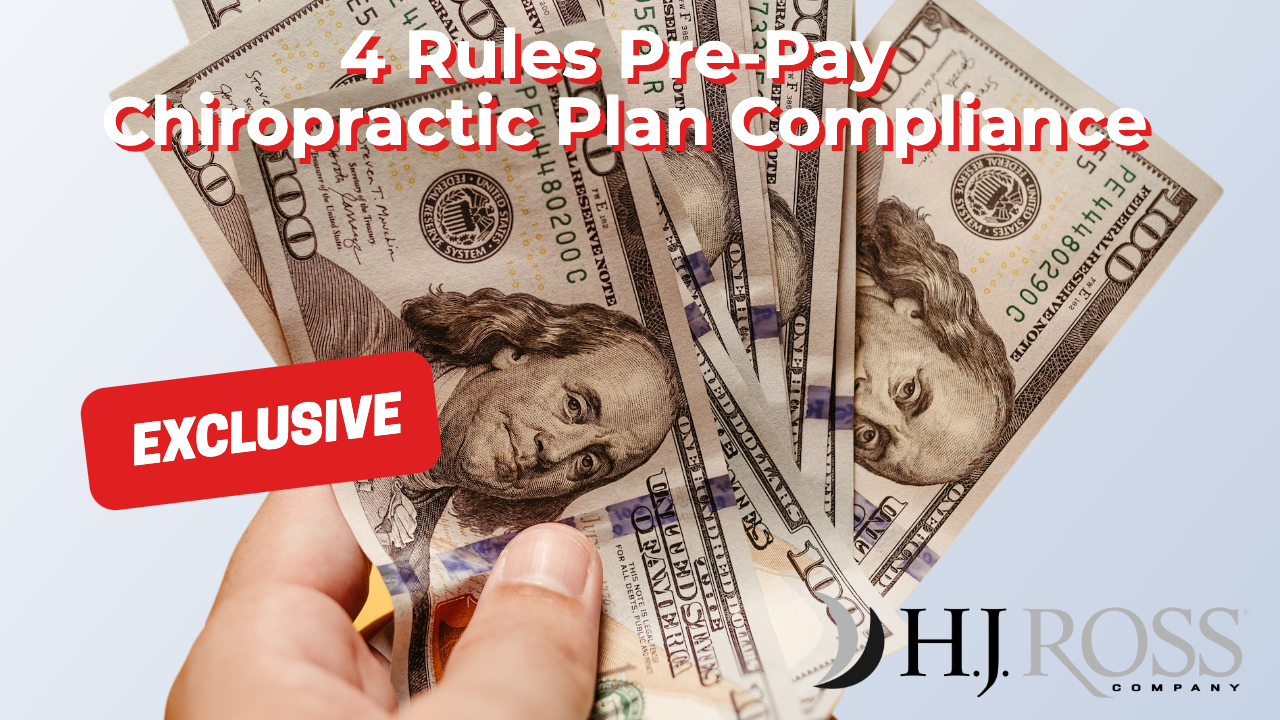 4 Rules PrePay Chiropractic Plan Compliance HJ Ross Company