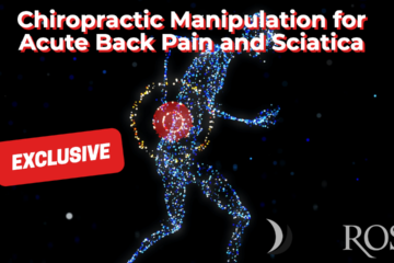 Chiropractic Manipulation for Acute Back Pain and Sciatica