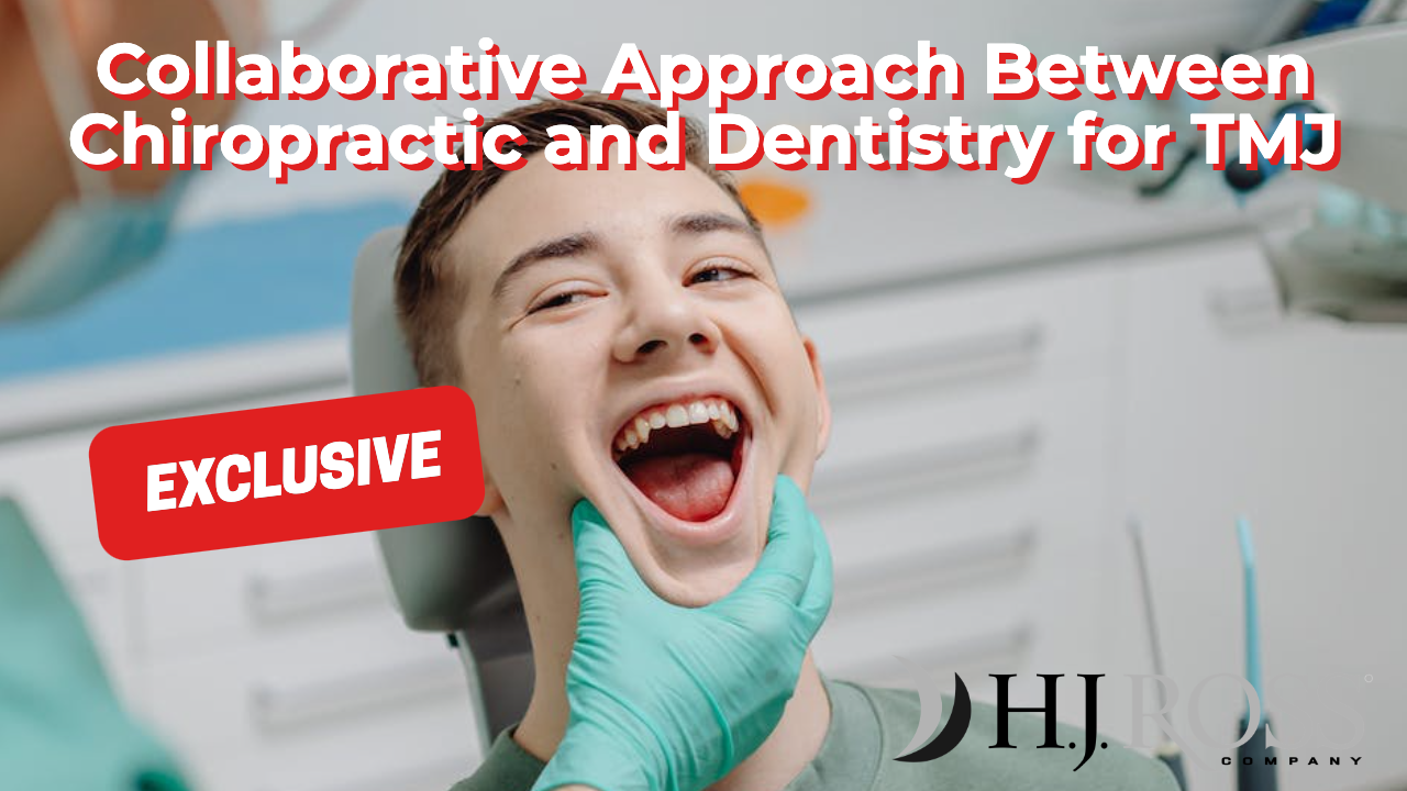 Collaborative Approach Between Chiropractic and Dentistry for TMJ HJ