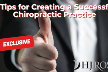 6 Tips for Creating a Successful Chiropractic Practice