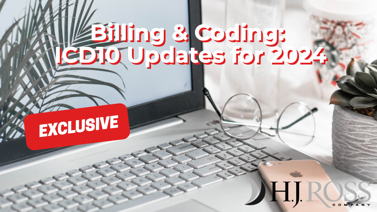 Billing & Coding ICD10 Updates for 2024 HJ Ross Company