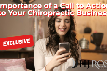 Importance of a Call to Action to Your Chiropractic Business
