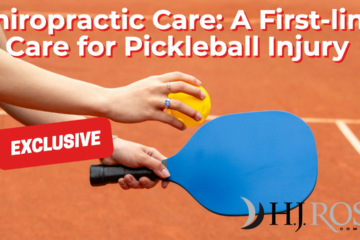 Chiropractic Care: A First-line Care for Pickleball Injury