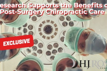 Research Supports the Benefits of Post-Surgery Chiropractic Care