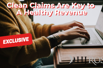 Clean Claims Are Key to A Healthy Revenue