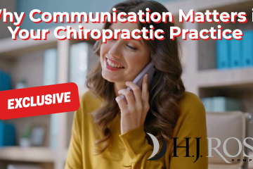 Why Communication Matters in Your Chiropractic Practice