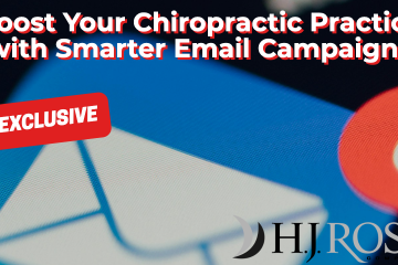 Boost Your Chiropractic Practice with Smarter Email Campaigns