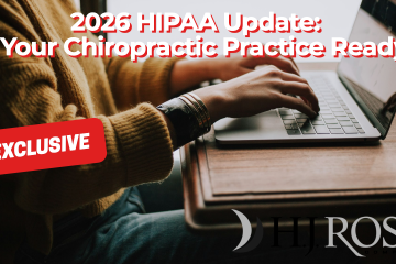 2026 HIPAA Update: Is Your Chiropractic Practice Ready?