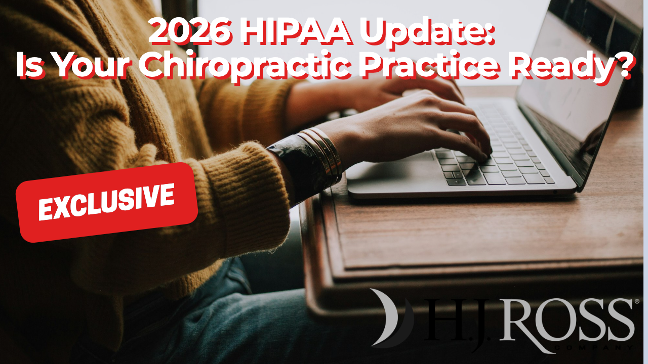 2026 HIPAA Update: Is Your Chiropractic Practice Ready? - HJ Ross Company