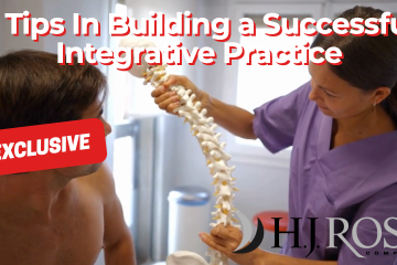 3 Tips In Building a Successful Integrative Practice